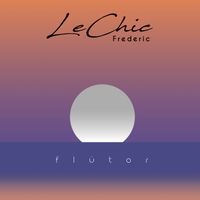 Frederic LeChic - Flutor