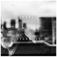Charlie Wood - Stardust