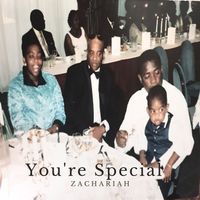 ZACHARIAH - You're Special