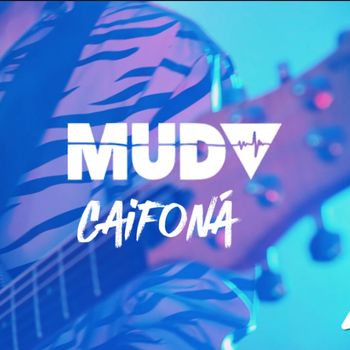 MUD - Caifoná