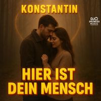 Konstantin - Hier Ist Dein Mensch