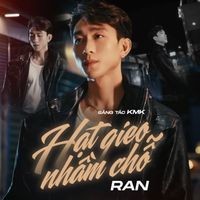 Ran - Hạt Gieo Nhầm Chỗ