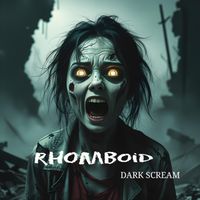 Rhomboid - Dark Scream