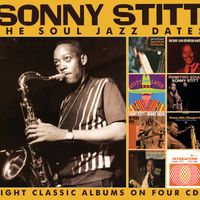 Sonny Stitt - The Soul Jazz Dates