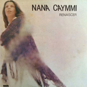 Nana Caymmi - Renascer