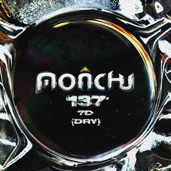 monchu - 137 (7D) [DRY]