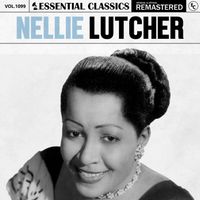 Nellie Lutcher - Essential Classics, Vol. 1099: Nellie Lutcher