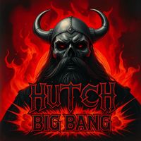 Hutch - Big Bang (Explicit)