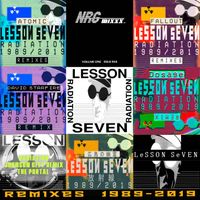 Lesson Seven, scott crow - Radiation 30th Anniversay Remixes 1989 - 2019