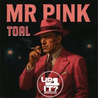 Toal - Mr Pink