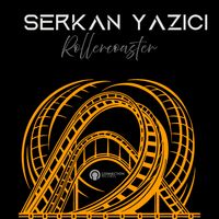 Serkan Yazici - Rollercoaster