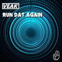 Veak - Run Dat Again