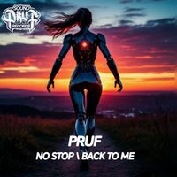 Pruf - No Stop / Back To Me