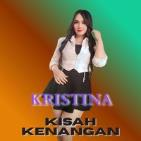 Kristina - Kisah Kenangan (Live)