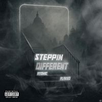 Atomic - Steppin Different (feat. Flakko) (Explicit)