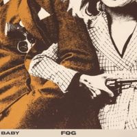 BABY - FQG (Explicit)