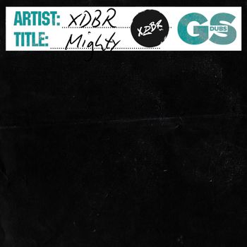 XDBR - MIGHTY