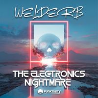 WelderB - The Electronic Nightmare