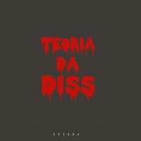 Guerra - Teoria da Diss (Explicit)