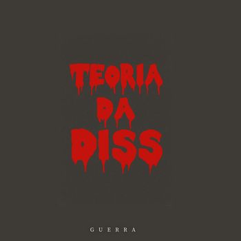 Guerra - Teoria da Diss (Explicit)
