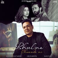 Manmohan Waris - Bhulna Chaunde Ni