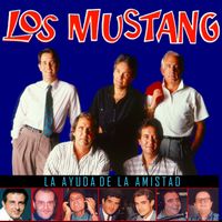 Los Mustang - La Ayuda De La Amistad