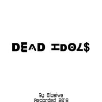 Elusive - Dead Idols