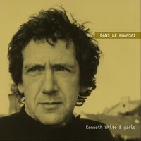 Kenneth White & Garlo - Dans le Kwansai