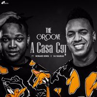 The Groove - A Casa Cai