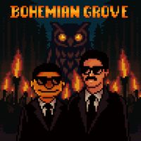 LMNOP - Bohemian Grove