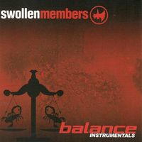 Swollen Members - Balance Instrumentals