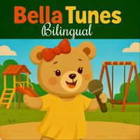 Bella - Bella Tunes Bilingual