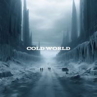 astral - COLD WORLD (Explicit)