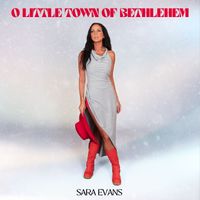 Sara Evans - O Little Town Of Bethlehem