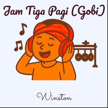 Winston - Jam Tiga Pagi (Gobi)