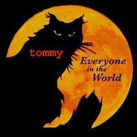 Tommy - Everyone in the World