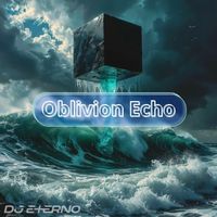 DJ Eterno - Oblivion Echo