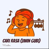 Winston - Cari Rasa (Uwin Gubi)