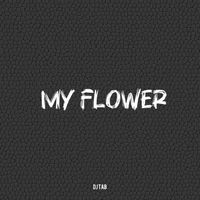 DJ TAB - My Flower