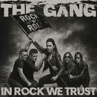 The Gang - In Rock We Trust (Explicit)