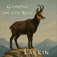 Larkin - Gämshee on the Rock