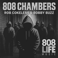 Rob Cokeless - 808 Chambers