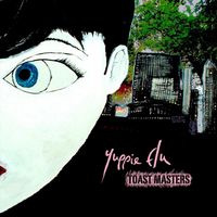 Yuppie Flu - Toast Masters