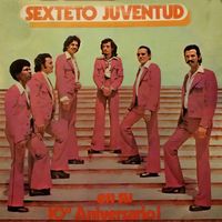 Sexteto Juventud - En Su 10° Aniversario