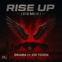 Drama - Rise Up (feat. 210 Toven)