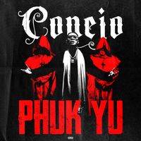 Conejo - phuk yu (Explicit)