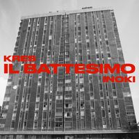 Kres - Il Battesimo (feat. Inoki)