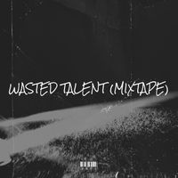 MAYO - Wasted Talent (Mixtape) (Explicit)