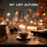 Shawn & Brick & ChillTide - My Lofi Autumn