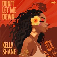 Kelly Shane - Don't Let Me Down